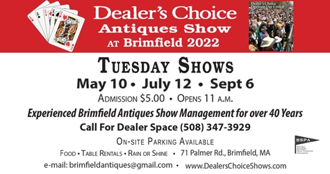 Dealer's Choice Antiques Show - Brimfield 2022