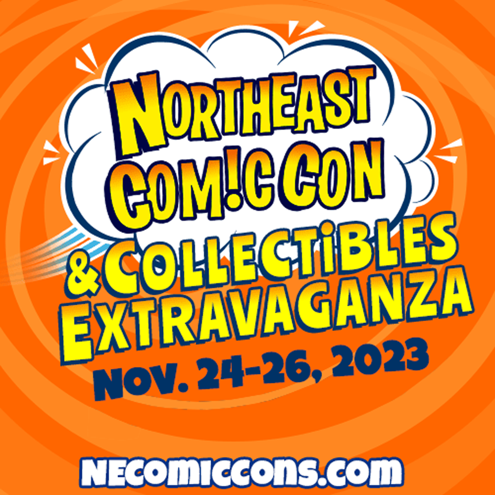 NorthEast ComicCon & Collectibles Extravaganza Holiday Shopping Show - November 24-26, 2023