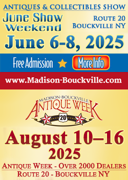 Madison-Bouckville June Show Weekend & Antique Week 2025 - Brimfield Antique Flea Market